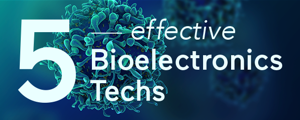 5 Effective Bioelectronics Tech